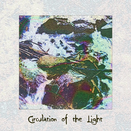 Circulation of the Light(from 'CirculationOfTheLight',FREE at steamabacusproductions.bandcamp.com)