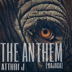 The Anthem[Gajaga]