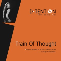 Train Of Thought (Beatport Bootleg)