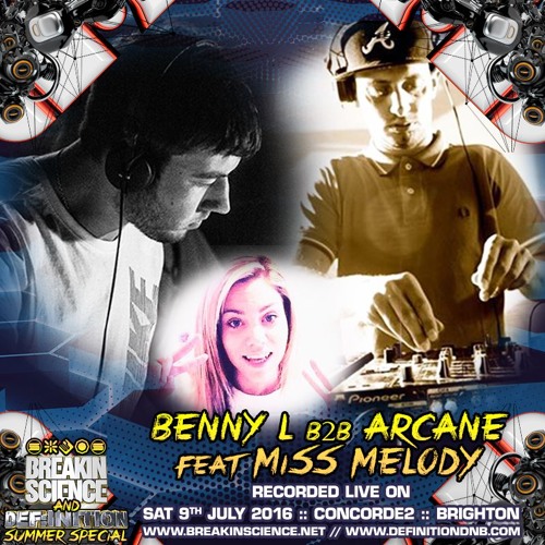 BENNY_L_ARCANE_MISS MELODY_BREAKIN SCIENCE BRIGHTON JULY 2016