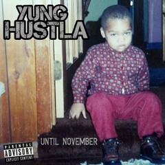 Yung Hustla - Nothing To Me