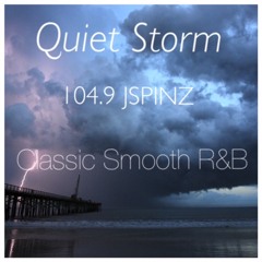 Quiet Storm (Classic Smooth R&B) 104.9 JSPINZ