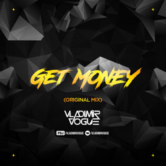 V.VOGUE - GET MONEY (ORIGINAL MIX)