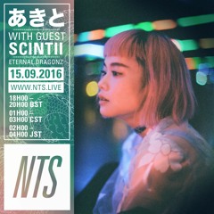 NTS Radio - Akito & Scintii - 15 Sep 2016