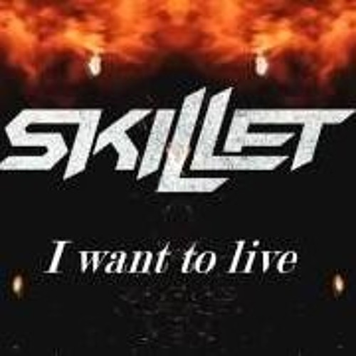 Stream Skillet - I Want To Live (No Copyright Music) (Edit by  MariangelaTerlimbacco) by Mariangela Terlimbacco | Listen online for free  on SoundCloud