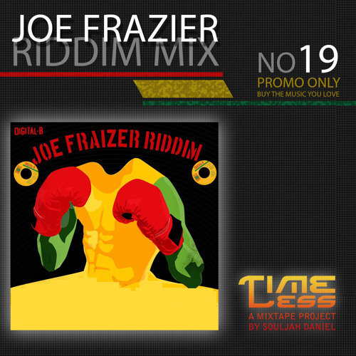 Riddim Mix 19 - Joe Frazer