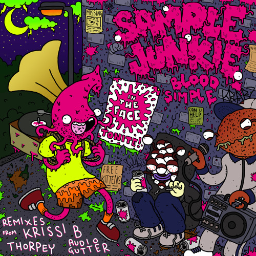 PREMIERE: Sample Junkie - Blood Simple [Krissi B Remix] [Out Now On In The Face Records]