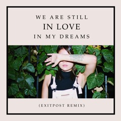 LLLL - We Are Still In Love In My Dreams (Exitpost Remix)