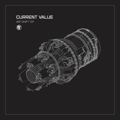 CFNK004 CURRENT VALUE - AIRSHIFT EP (OUT NOW)