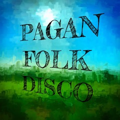 Pagan Folk Disco