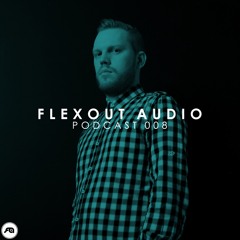 Flexout Audio Podcast Vol.8 -  Philth