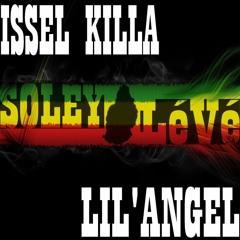 ISSEL KILLA Ft LIL'ANGEL - SOLEY LÉVÉ