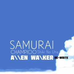 Samurai Champloo "NUJABES" - Shiki No Uta (Allen Walker Re-Write)