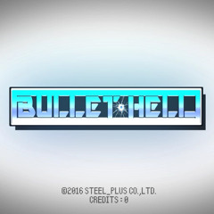 【BOFU2016】 BULLET HELL 【FREEDL】