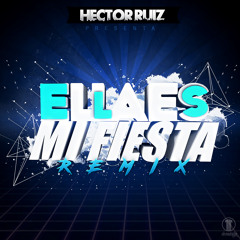 Carlos Vives ft. Maluma - Ella Es Mi Fiesta ( Héctor Ruiz Remix )