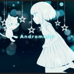 【BOFU2016】 Andromeda