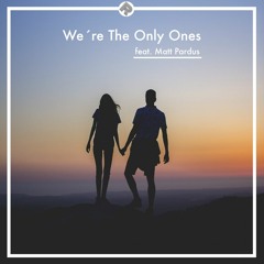 Roman Müller Ft. Matt Pardus - We´re The Only Ones ( Radio Mix )