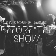 James & St Cloud - Before The Show (Prod. By St Cloud)