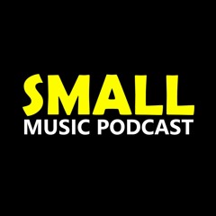 Small Music Podcast