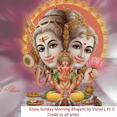 Sunday Morning Bhajans Part 3