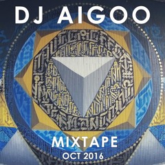 DJ AIGOO - EDM MIXTAPE OCT 2016