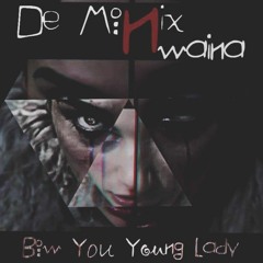 Nwaina x De Monix - Bow You Young Lady