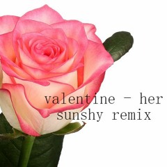 VALENTINE - Her (Neil KH remix)