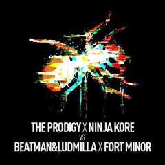 The Prodigy X Ninja Kore Vs Beatman&Ludmilla X Fort Minor