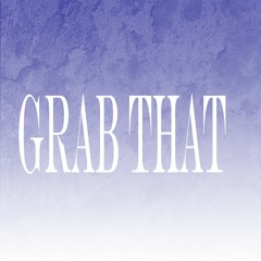 Grab That