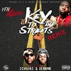 Key to the Streets (Remix) - YFN Lucci ft. Quavo, 2 Chainz & Lil Wayne
