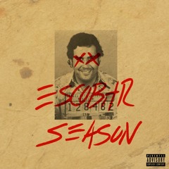 Escobar Season ft GrizGusto