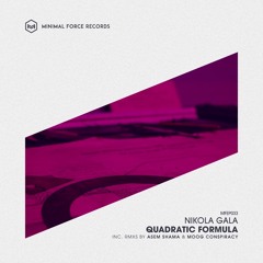 Nikola Gala - Quadratic Formula (Remixes Asem Shama & Moog Conspiracy)