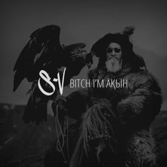 Subsonic Voodoo - Bitch I'm Akyn (Kazakh Mongolian Trap)