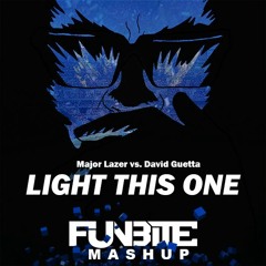 DАVID GUEТТА vs. MАJOR LАZER - Light This One (Funbite Mashup)