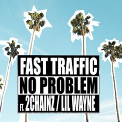 NO PROBLOM ft 2 CHAINZ / LIL WAYNE