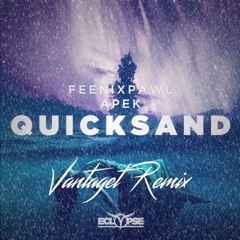 Quicksand (Vantaget Remix)