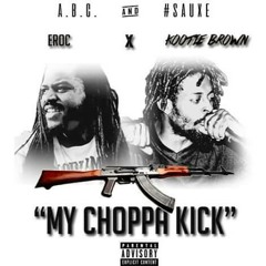 My Choppa kick feat Eroc prod by DKG