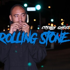 CityBoy Ghost - Rollin Stone