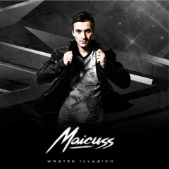 Maicuss - Wasted Illusion