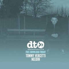 Tommy Vercetti - Needin (Free Download)