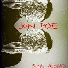 Jon Doe - Prod. By AR-BEATS