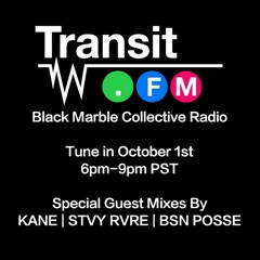 Black Marble Collective Radio #003 w/STVY RVRE | BSN POSSE | KANE