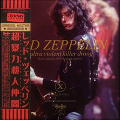 Led Zeppelin: Over the Hills and Far Away 1975/02/10 Remaster