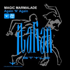 Magic Marmalade - Again 'N' Again (Extended Mix)