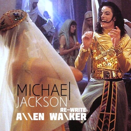 Michael Jackson - Remember The Time (Allen Walker Re-Write)