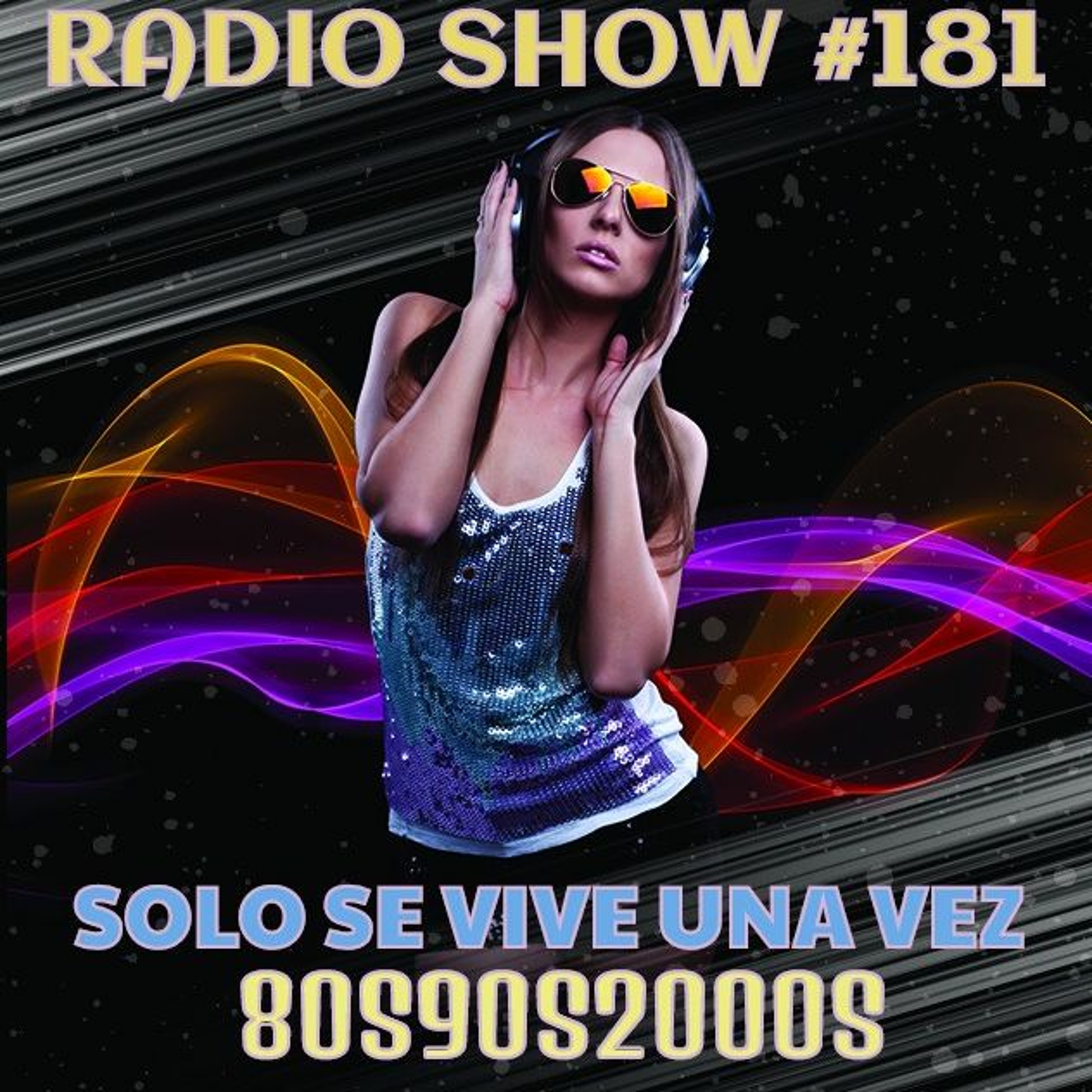 RADIO SHOW SOLO SE VIVE UNA VEZ #181 SEMANA DEL 3 AL DE OCTUBRE DE 2016 episode artwork