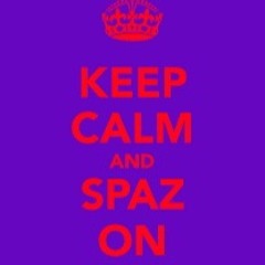 Spaz On Em