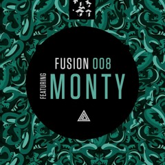 Fusion 008 feat. Monty