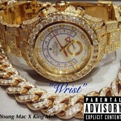 Young Mac x King Melo - Wrist