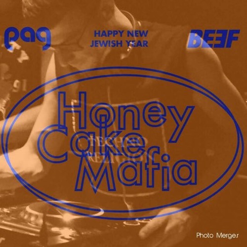BEEF + PAG + LDMT Present  Honey Cake Mafia Afterhours By Ben Manson